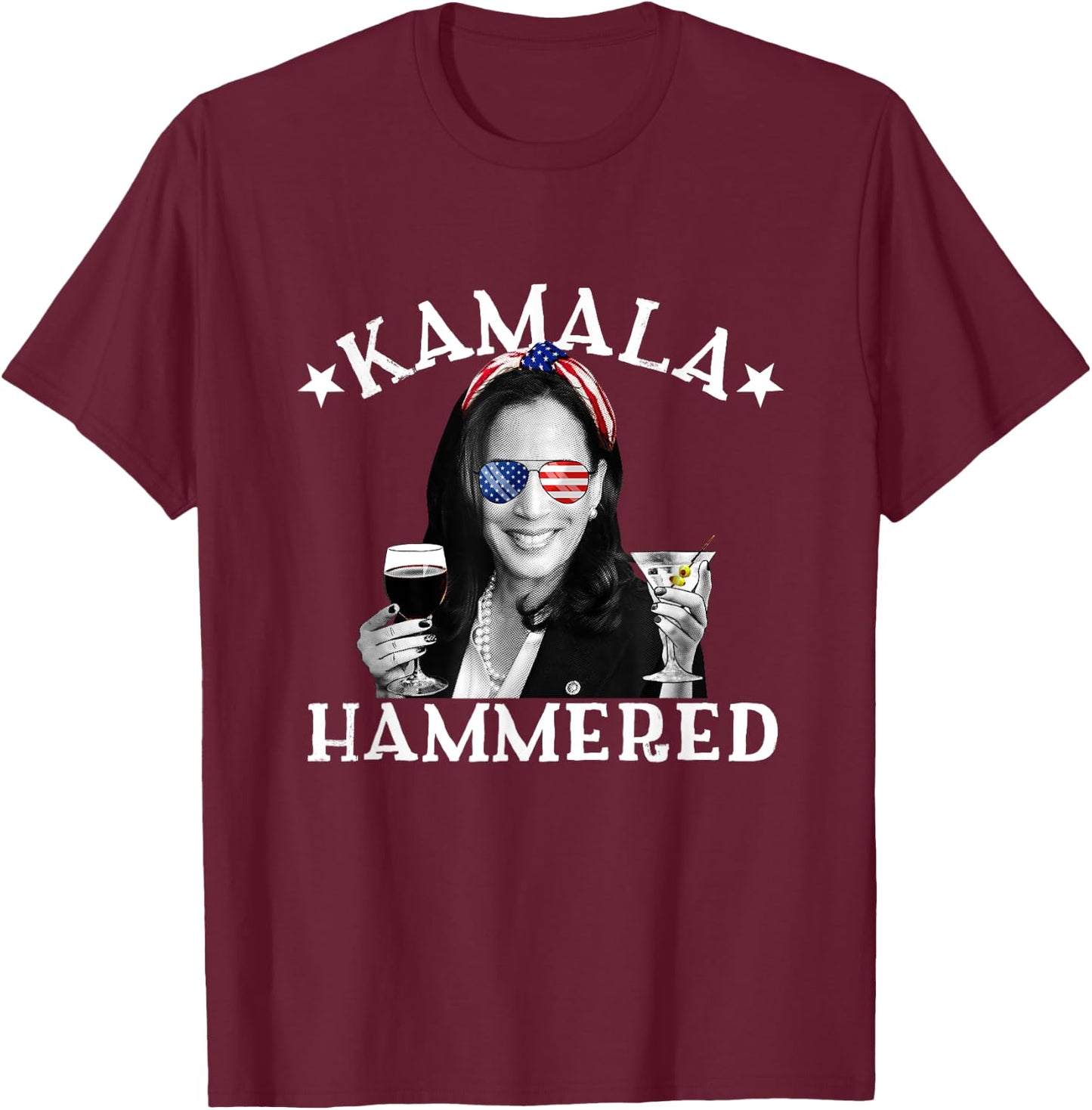 Kamala Hammered 4th Of July Drinking Vice President Harris Men T-Shirt - T-Shirt | Maroon