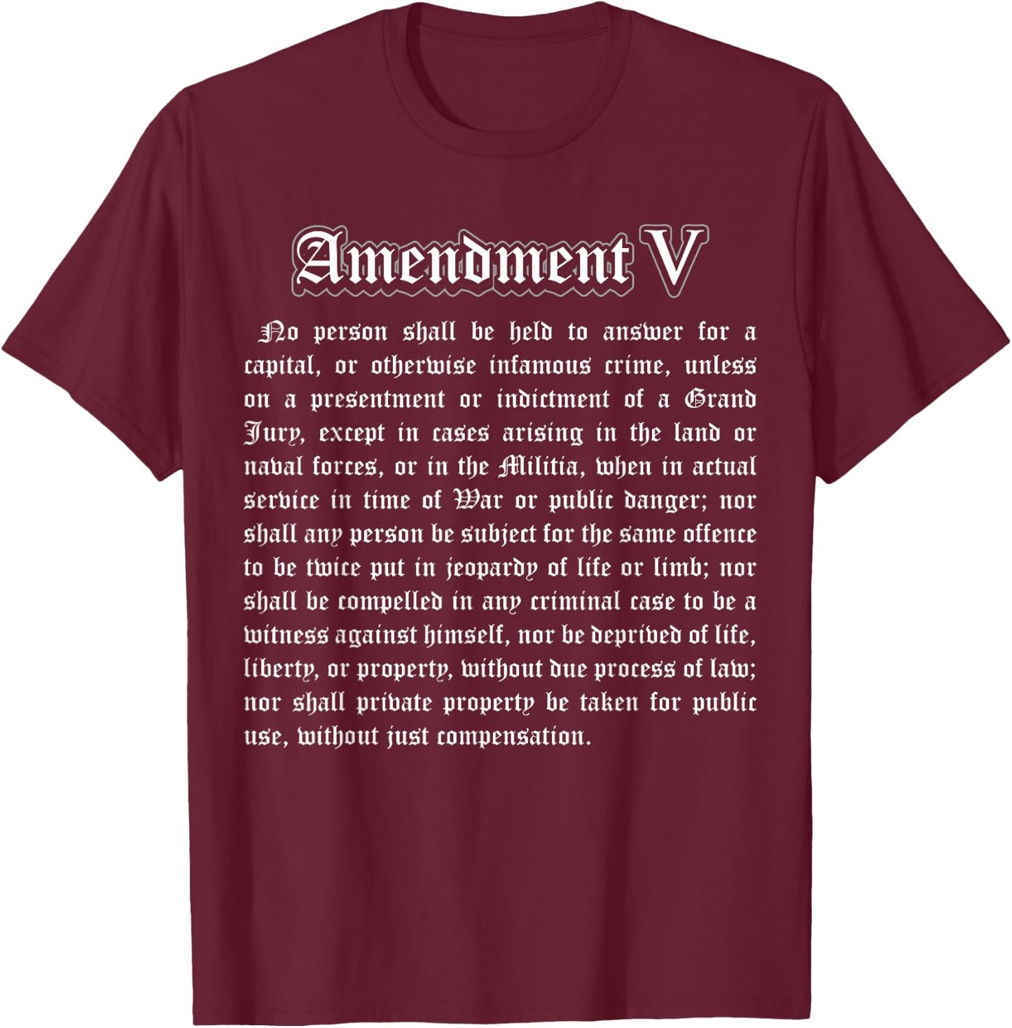 Bill of Rights 5th Amendment T-Shirt - T-Shirt | Maroon