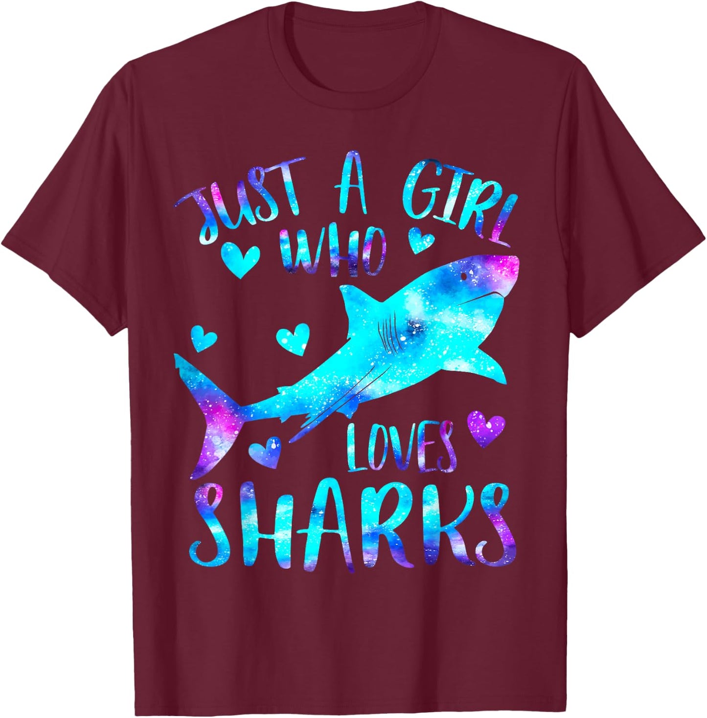 Just a Girl Who Loves Sharks Galaxy Shark Lover Theme Girls T-Shirt - T-Shirt | Maroon