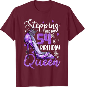Stepping Into My 54th Birthday 54 Years Old Gift Women Girls T-Shirt - T-Shirt | Maroon