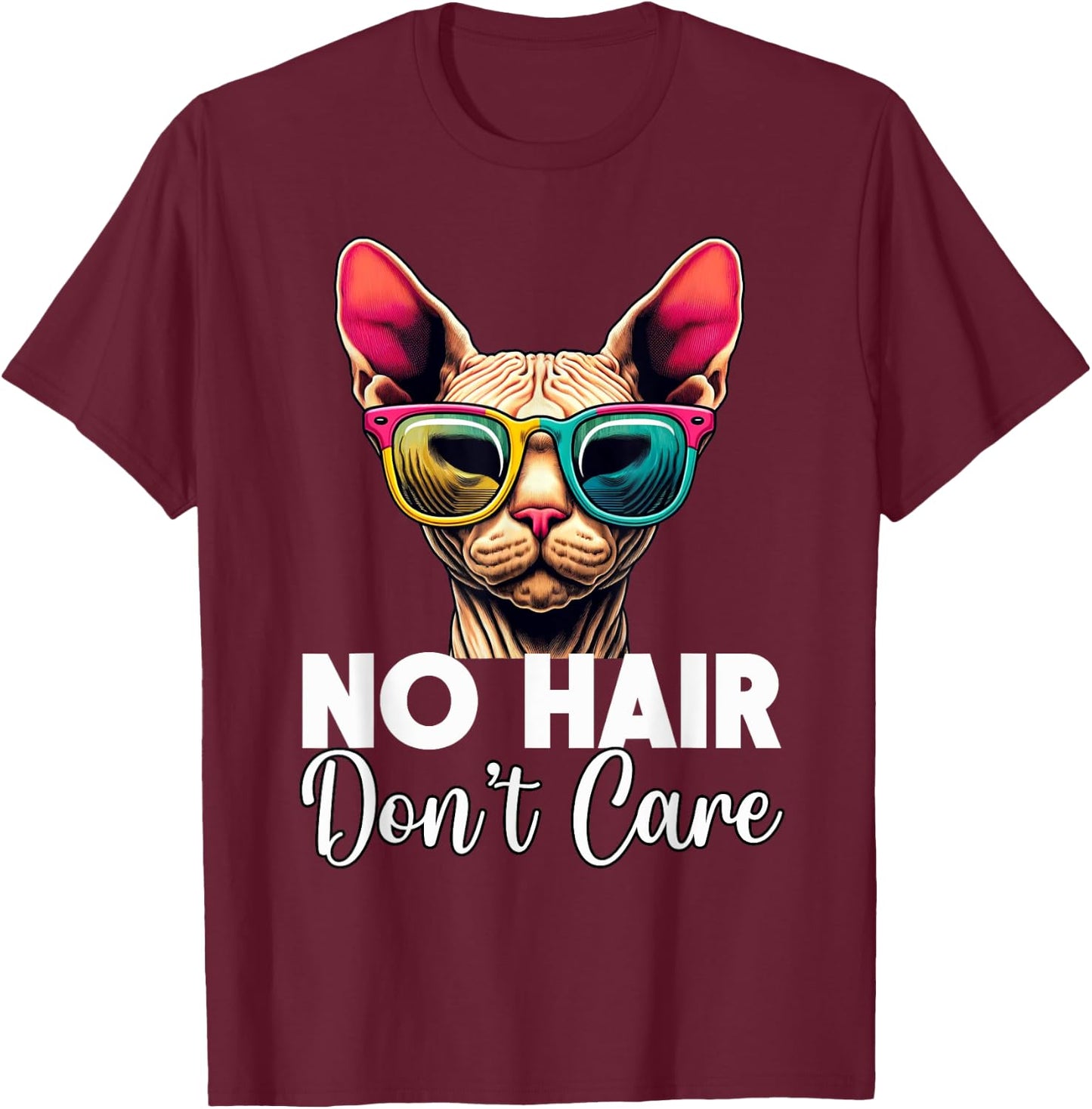Unique Hairless Cat Lover Apparel & Home Decor -Adults Sphynx Cat Humor No Hair Don't Care Feline Pet Black T-Shirt - T-Shirt | Maroon