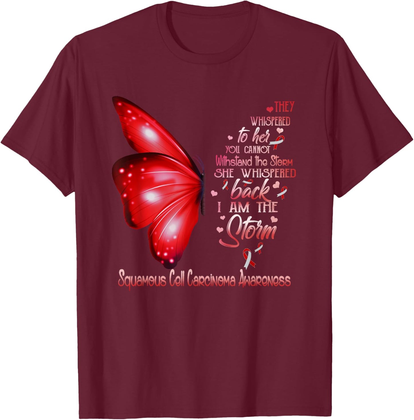 I am the storm Squamous Cell Carcinoma Awareness Butterfly T-Shirt - T-Shirt | Maroon
