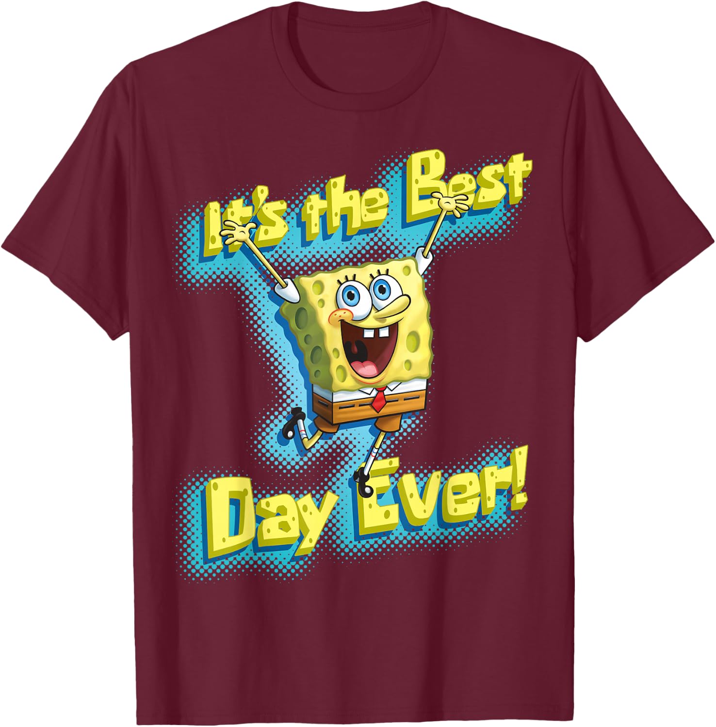 SpongeBob SquarePants It's the best day ever! T-Shirt - T-Shirt | Maroon