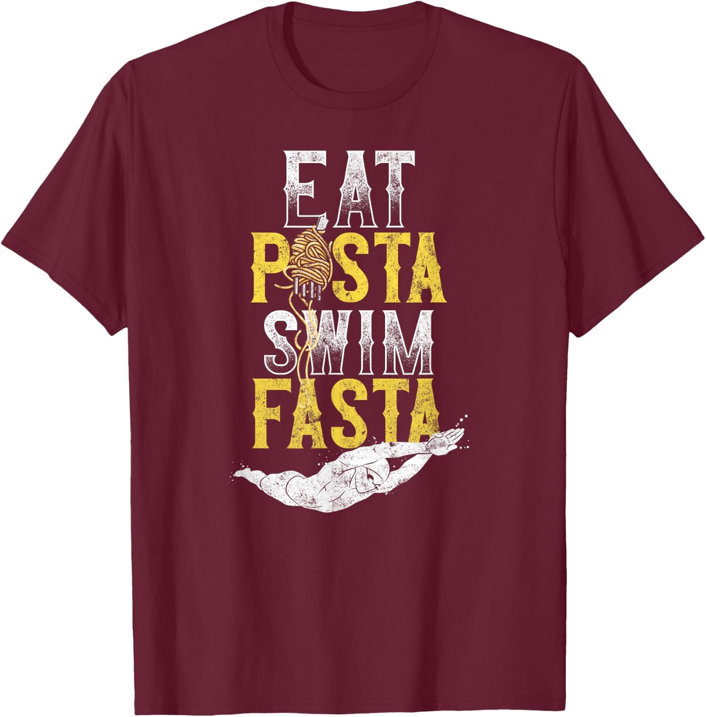 Swimming Swimmer Eat Pasta Swim Fasta T-Shirt - T-Shirt | Maroon