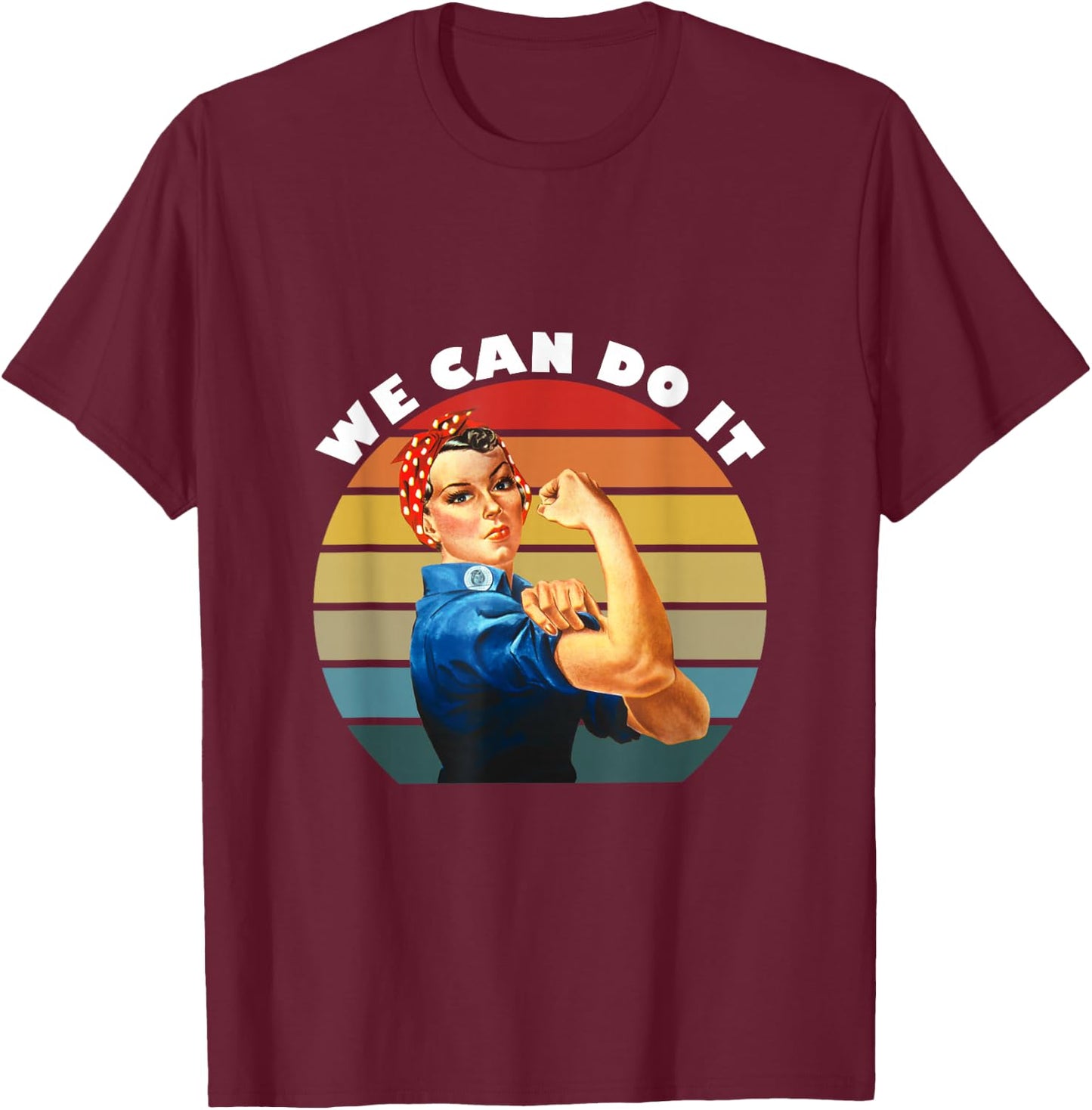 We Can Do It, Rosie The Riveter T-Shirt - T-Shirt | Maroon
