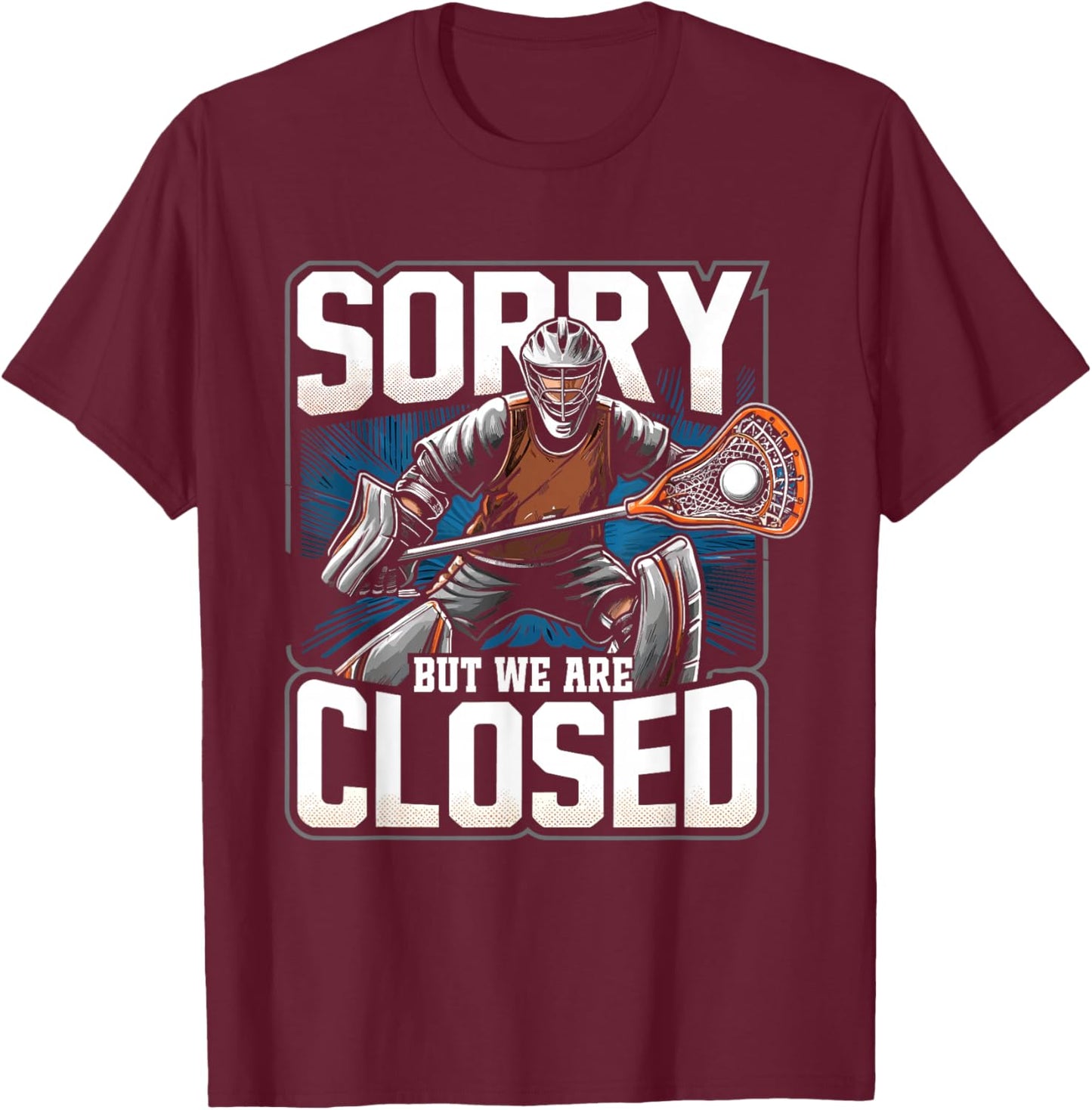 Lacrosse Lax Goalie Lacrosse Goalie T-Shirt - T-Shirt | Maroon