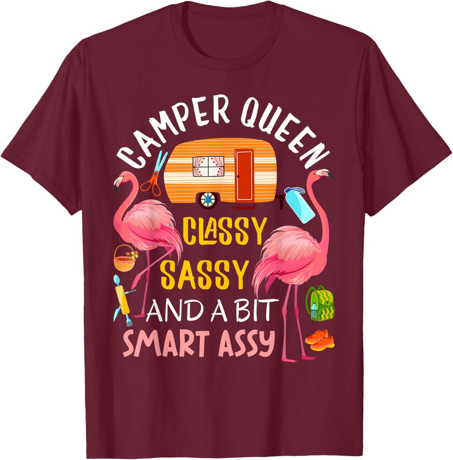 Camper Queen Classy Sassy Smart Assy Cool Camping Gift RV T-Shirt - T-Shirt | Maroon