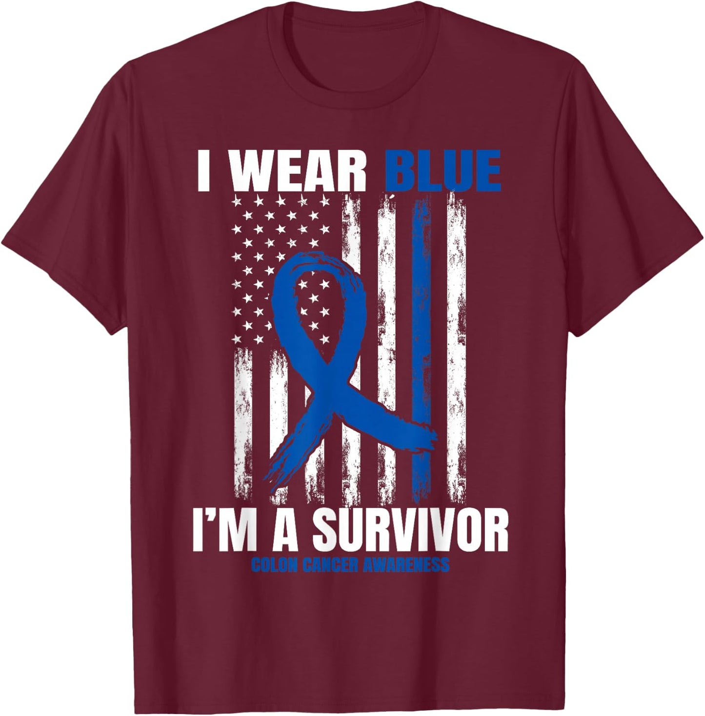 Blue Colon Cancer Survivor Gifts Women Men Flag Cancer Free T-Shirt - T-Shirt | Maroon