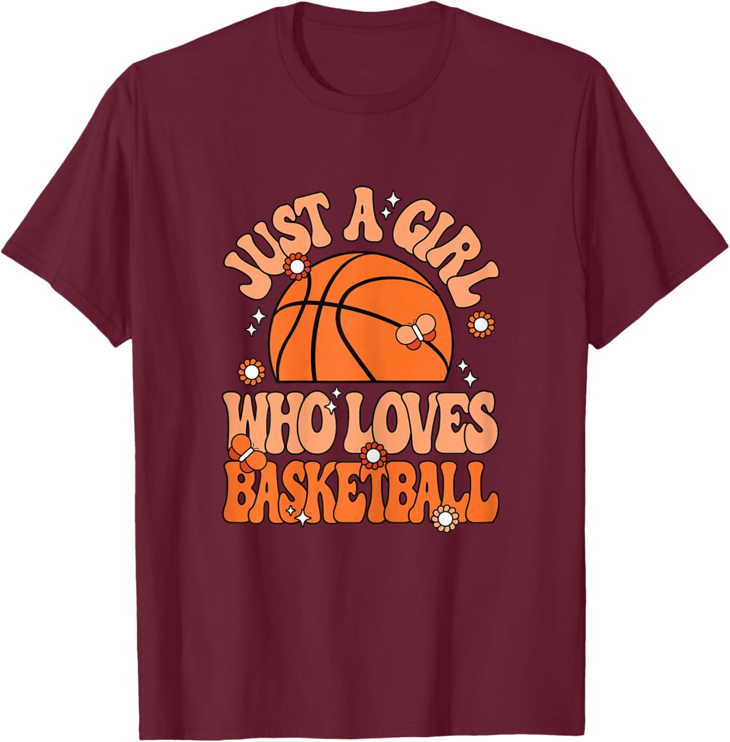 Just A Girl Who Loves Basketball Cute Basketball Lover T-Shirt - T-Shirt | Maroon