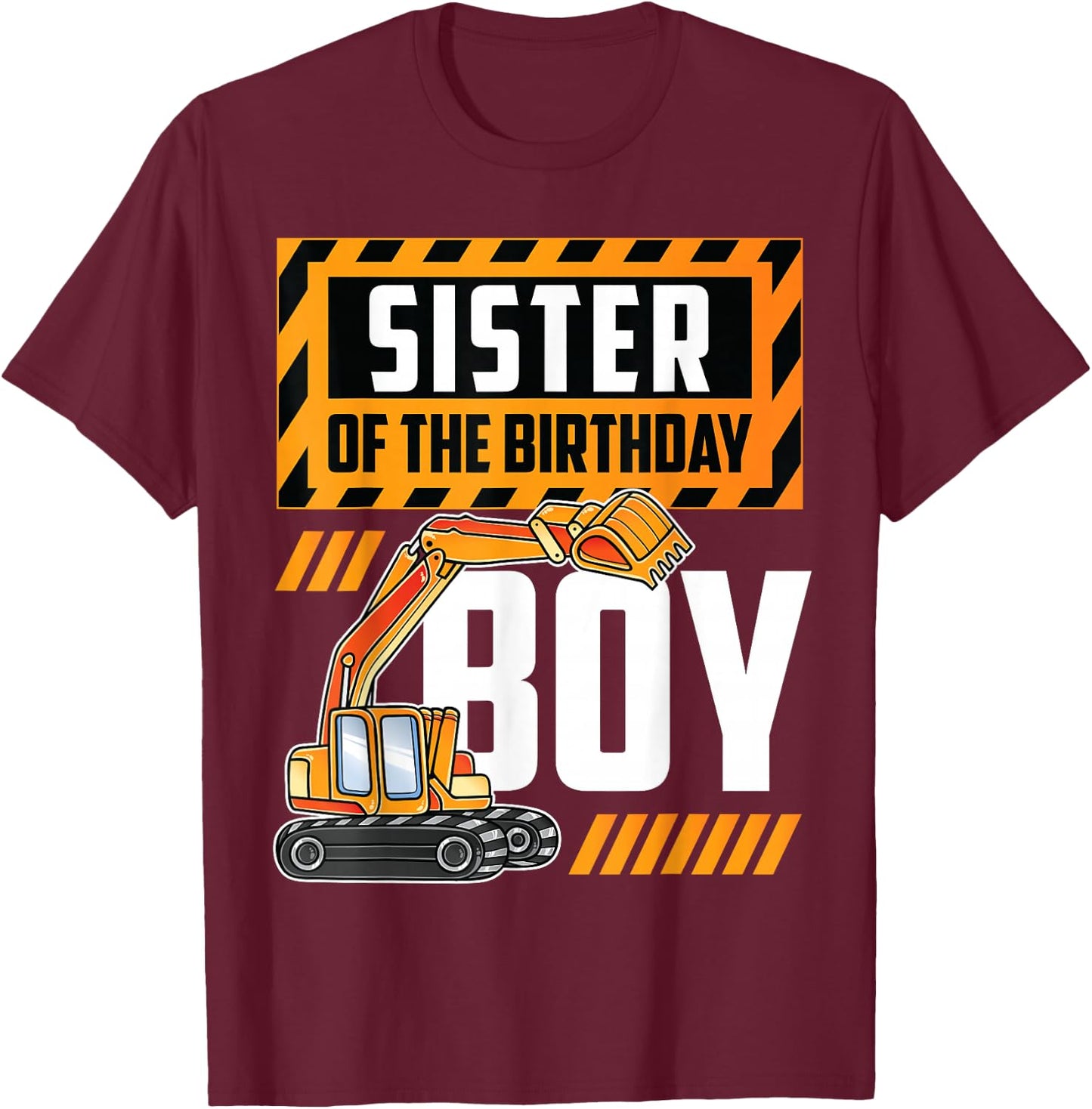 vehicle construction excavator Sister of the Birthday Boy T-Shirt - T-Shirt | Maroon