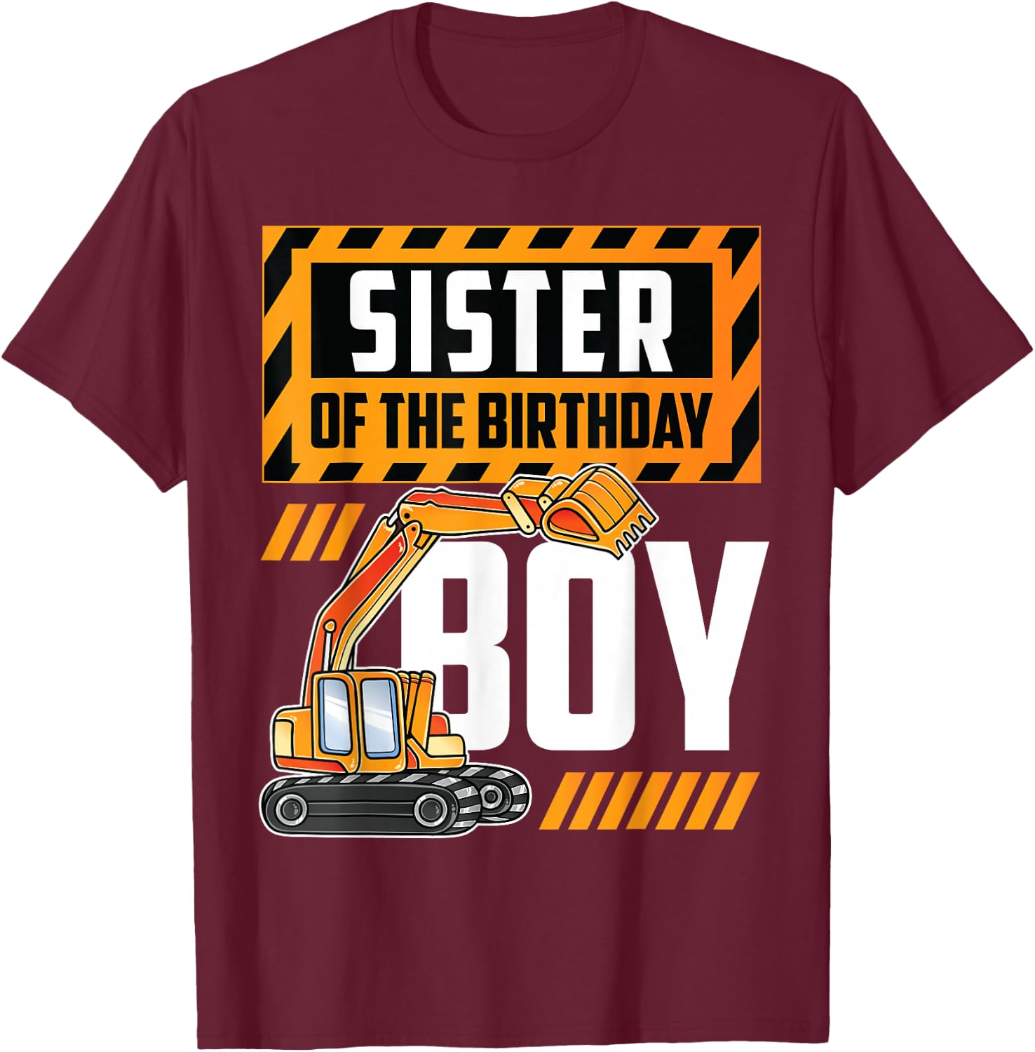 vehicle construction excavator Sister of the Birthday Boy T-Shirt - T-Shirt | Maroon