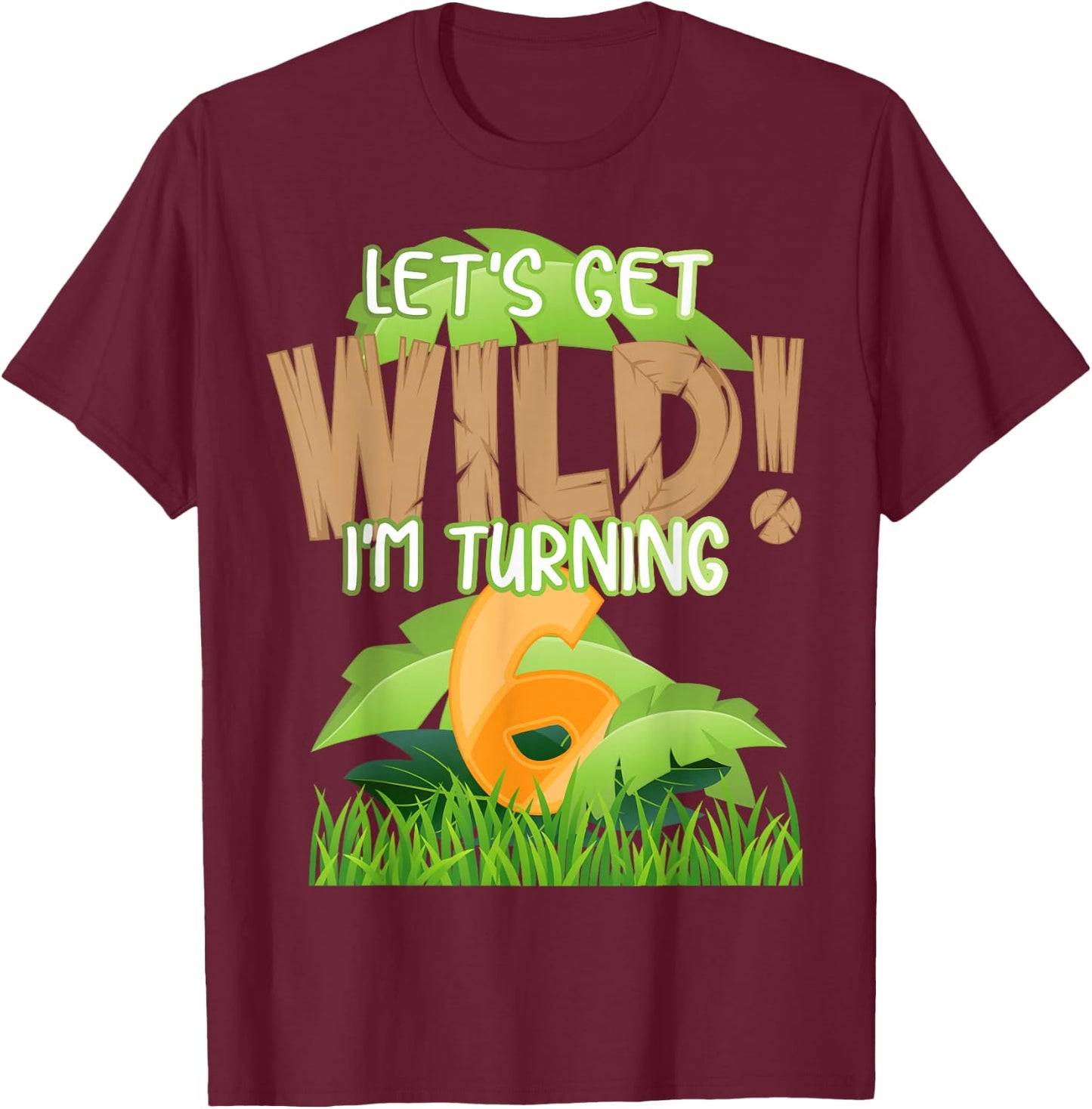 Cute Jungle Safari 6th Birthday Gift 6 Years Old Boys Girls T-Shirt - T-Shirt | Maroon