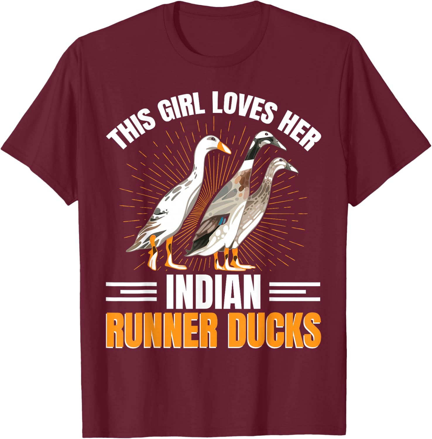 Duck Owner Indian Runner Duck Eggs Indian Runner Duck Toys T-Shirt - T-Shirt | Maroon