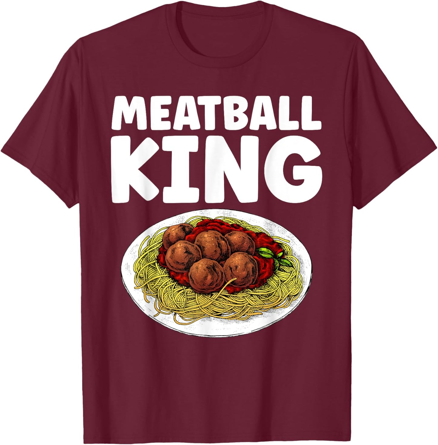 Funny Meatball Art Dad Boys Toddlers Meatball Lovers T-Shirt - T-Shirt | Maroon