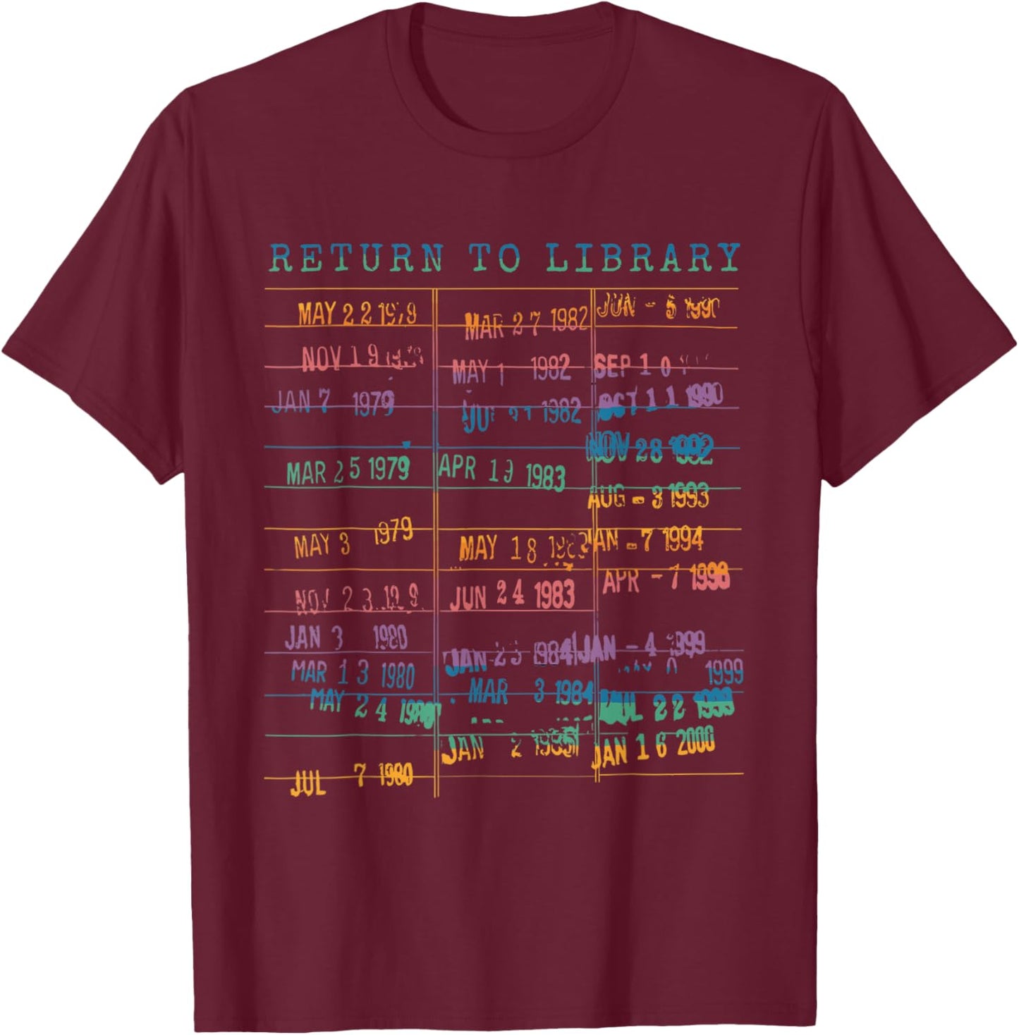 Library Card Vintage Book Due Date Bookish Rainbow Reading T-Shirt - T-Shirt | Maroon