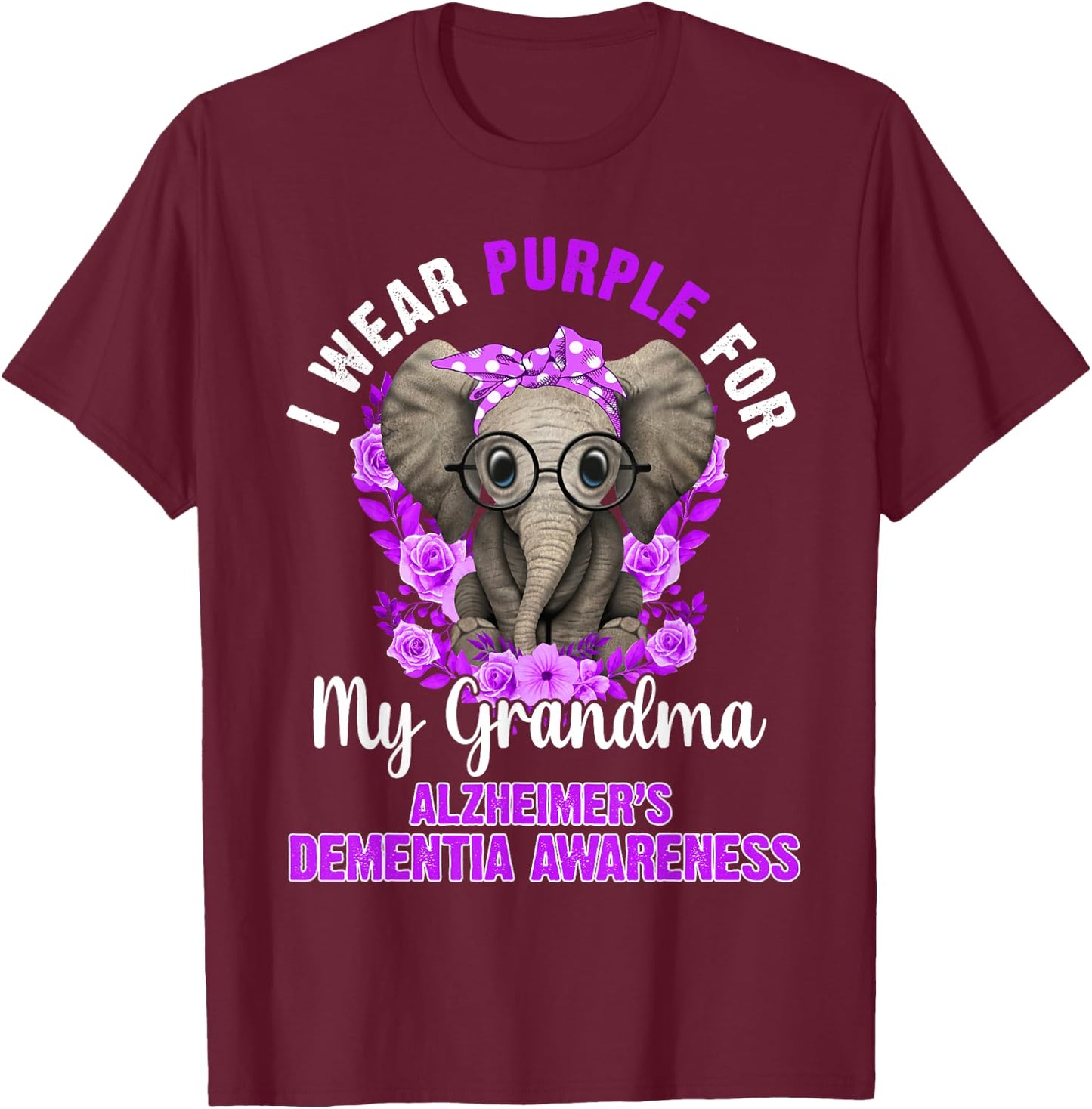 I Wear Purple For Grandma Dementia Awareness Elephant T-Shirt - T-Shirt | Maroon