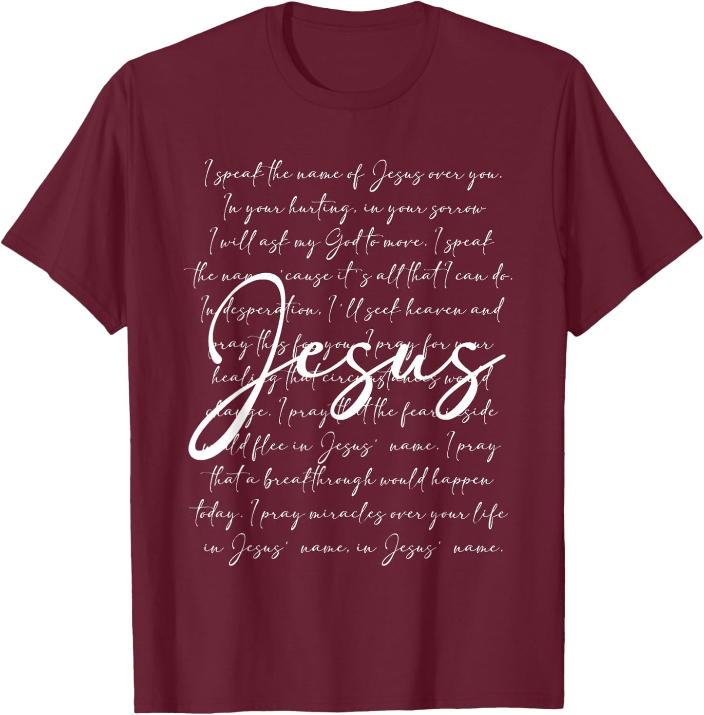 I Speak The Name Of Jesus Religious Christian Faith Women T-Shirt - T-Shirt | Maroon