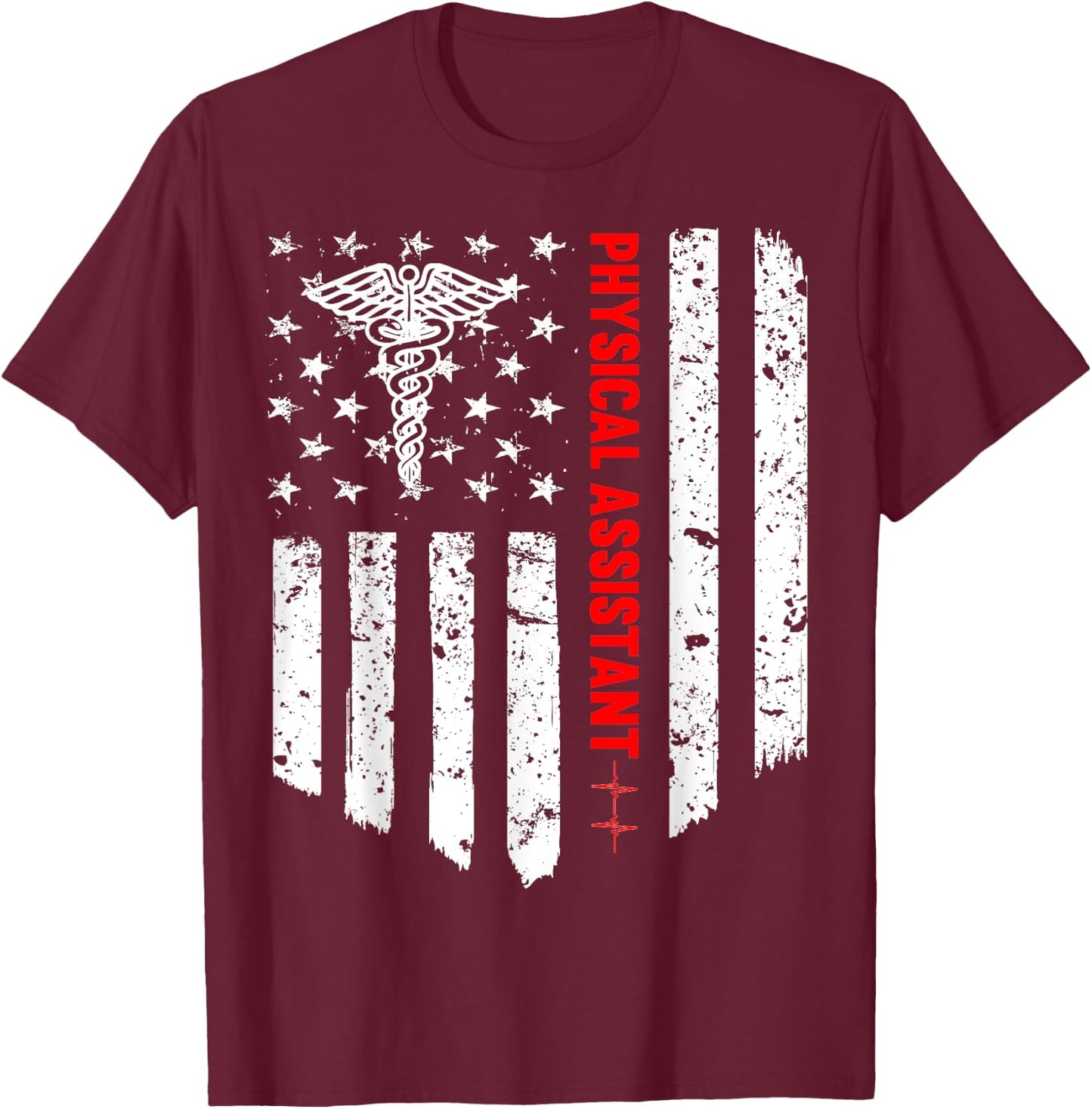 Physician Assistant American Flag Patriotic Medicine Gift T-Shirt - T-Shirt | Maroon