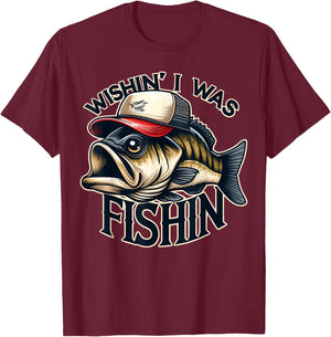 Wishin' I Was Fishin' Funny Fishing Fisherman Father's Day T-Shirt - T-Shirt | Maroon