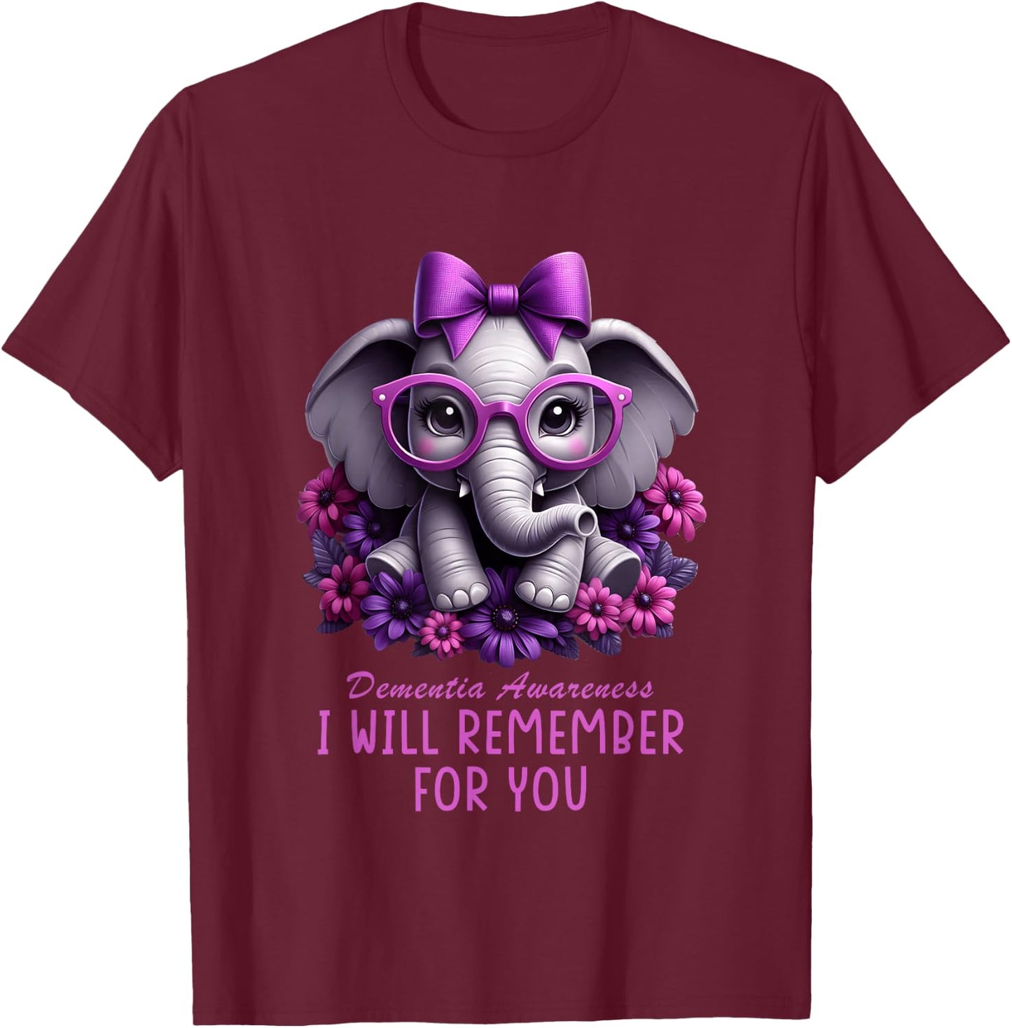 Dementia Awareness Elephant Will Remember for You Alzheimers T-Shirt - T-Shirt | Maroon