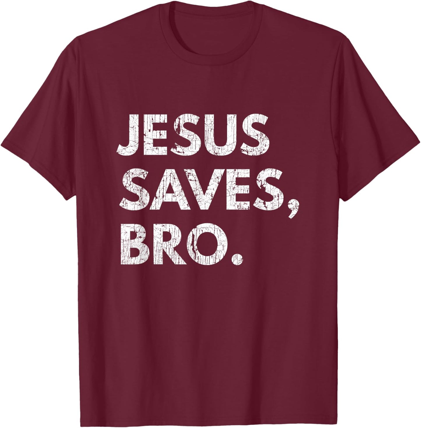 Jesus Saves Bro Vintage Pro Christian Religious Believer T-Shirt - T-Shirt | Maroon