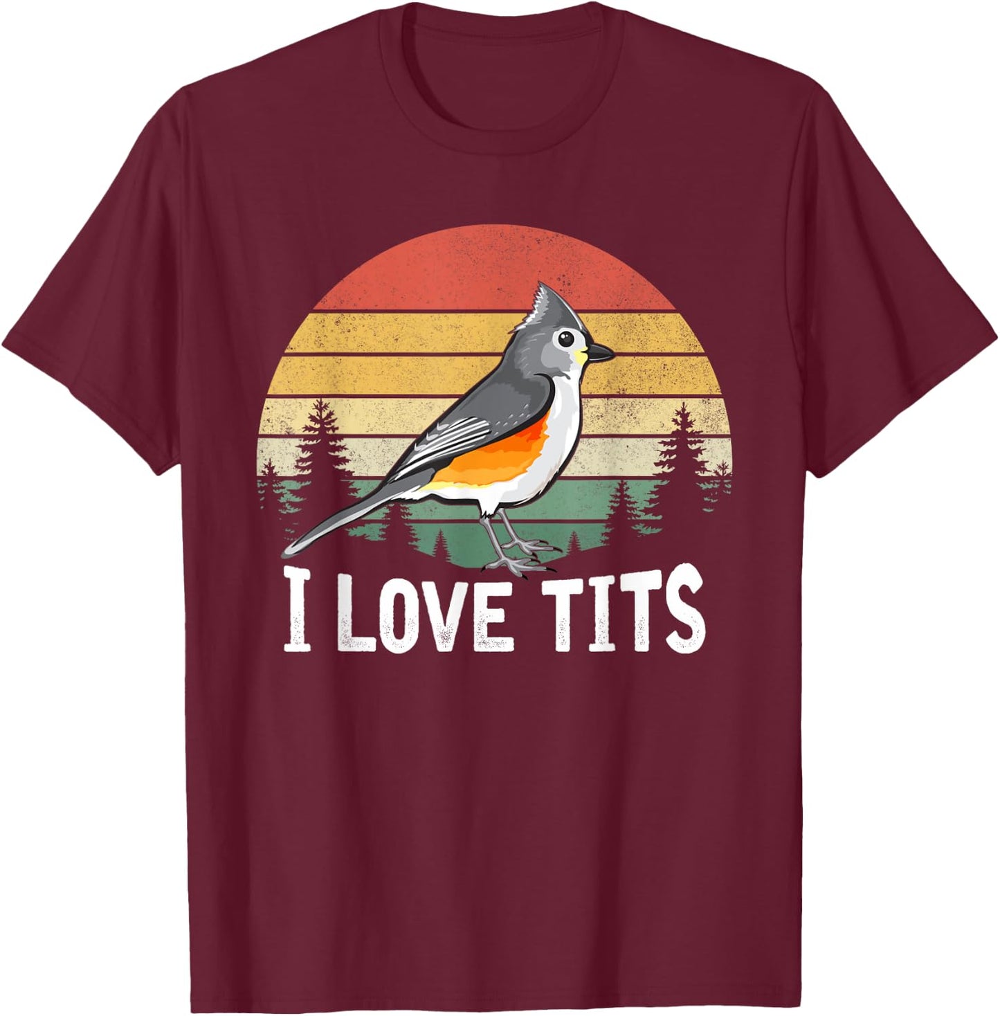 Retro Tufted Titmouse Bird Sunset Gift Funny T-Shirt - T-Shirt | Maroon
