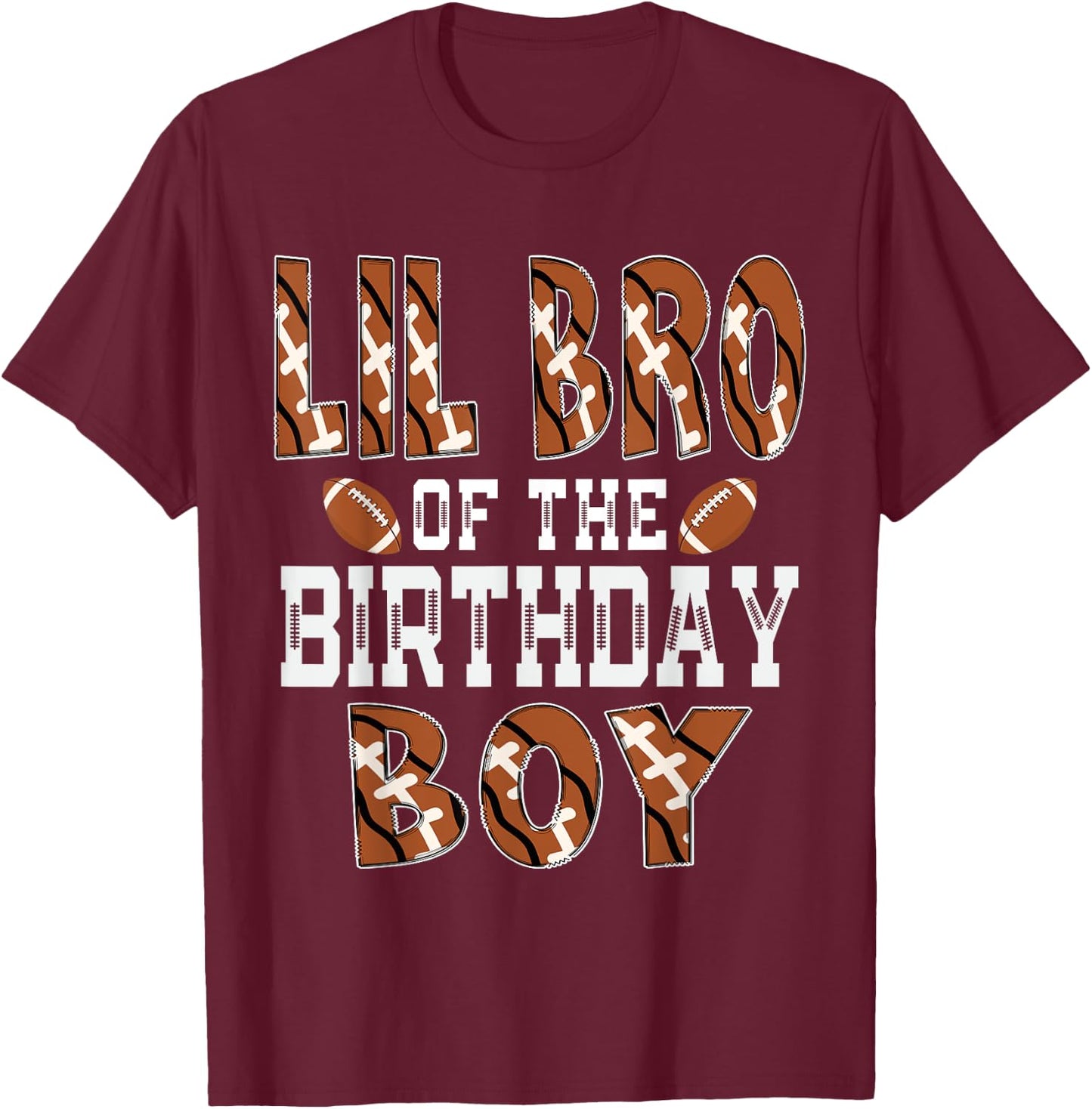 Lil Bro Of The Birthday Boy Football Brother First Bday T-Shirt - T-Shirt | Maroon