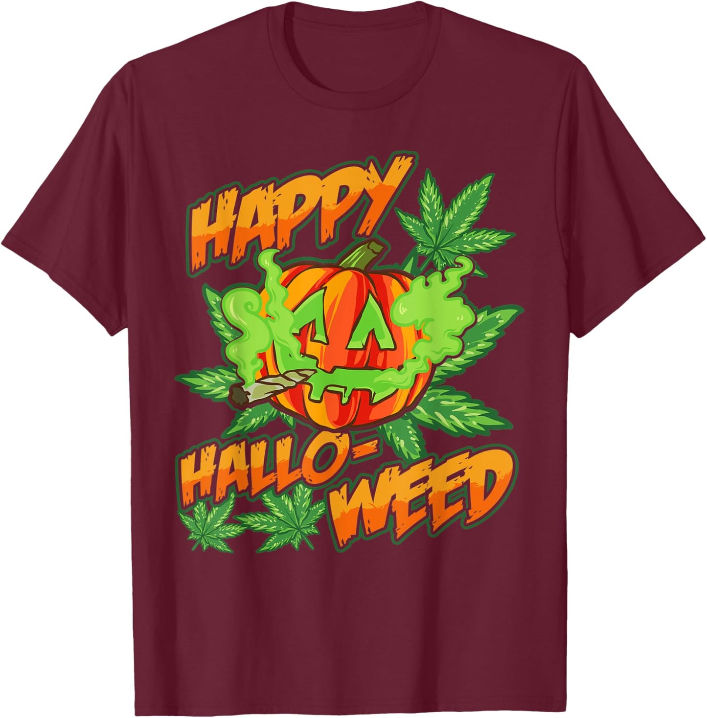 Happy Hallo-Weed Marijuana Pumpkin Smoking Joint Weed Pot T-Shirt - T-Shirt | Maroon