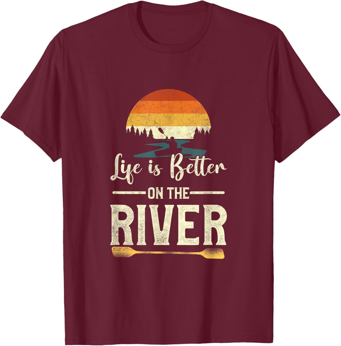 Retro Kayaking Life Is Better On The River T-Shirt - T-Shirt | Maroon
