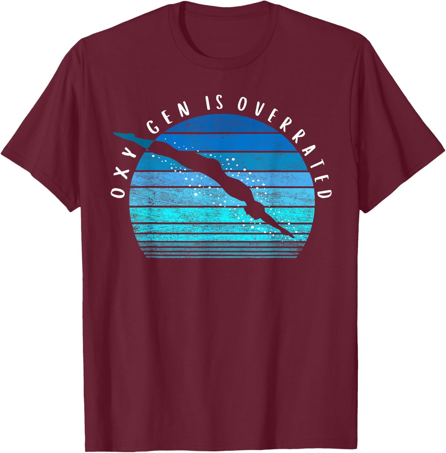 Oxygen is Overrated Swimmer Swim Team Coach Swimming T-Shirt - T-Shirt | Maroon