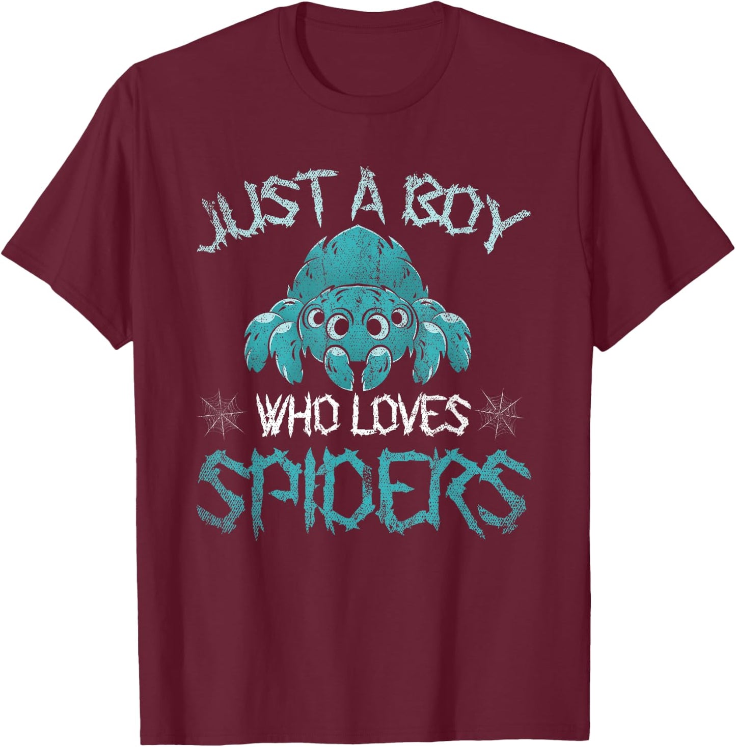 Arachnid Men Boys Gift Just A Boy Who Loves Spiders T-Shirt - T-Shirt | Maroon