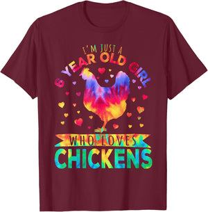 I'm Just A 6 Year Old Girl Who Loves Chickens T-Shirt - T-Shirt | Maroon