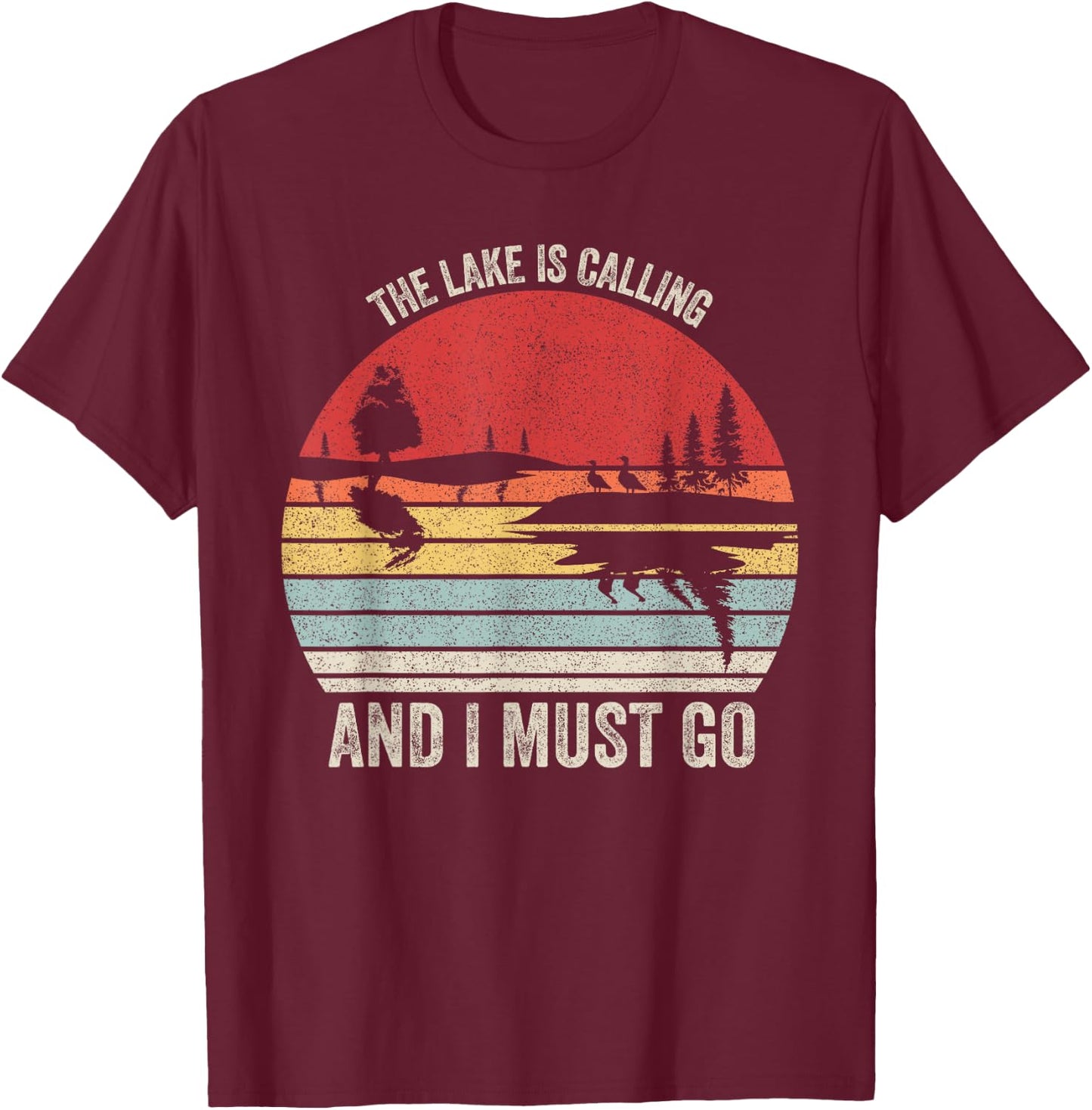 Vintage Retro The Lake Is Calling And I Must Go T-Shirt - T-Shirt | Maroon
