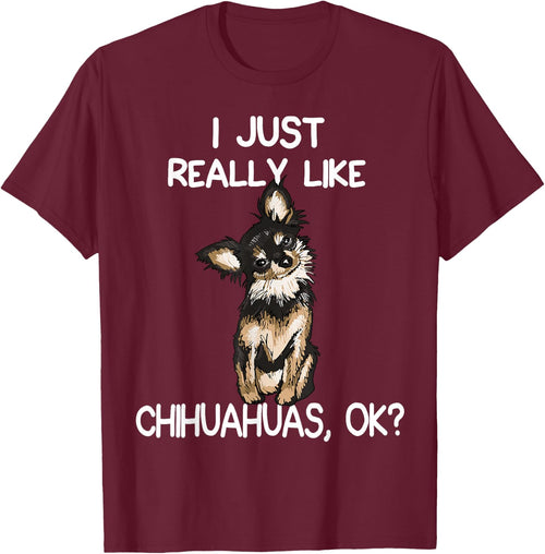 I Just Really Like Chihuahuas Chihuahua Dog Owner Women