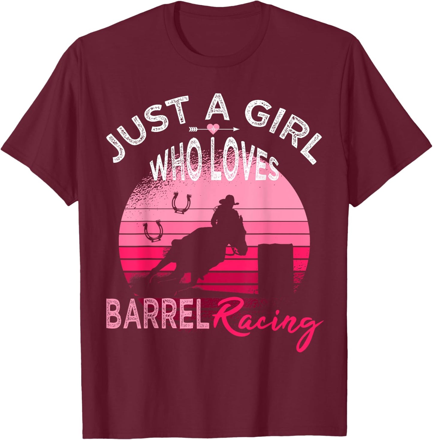 Just a Girl who loves Barrel Racing Horse Rodeo Cowgirl Pink T-Shirt - T-Shirt | Maroon