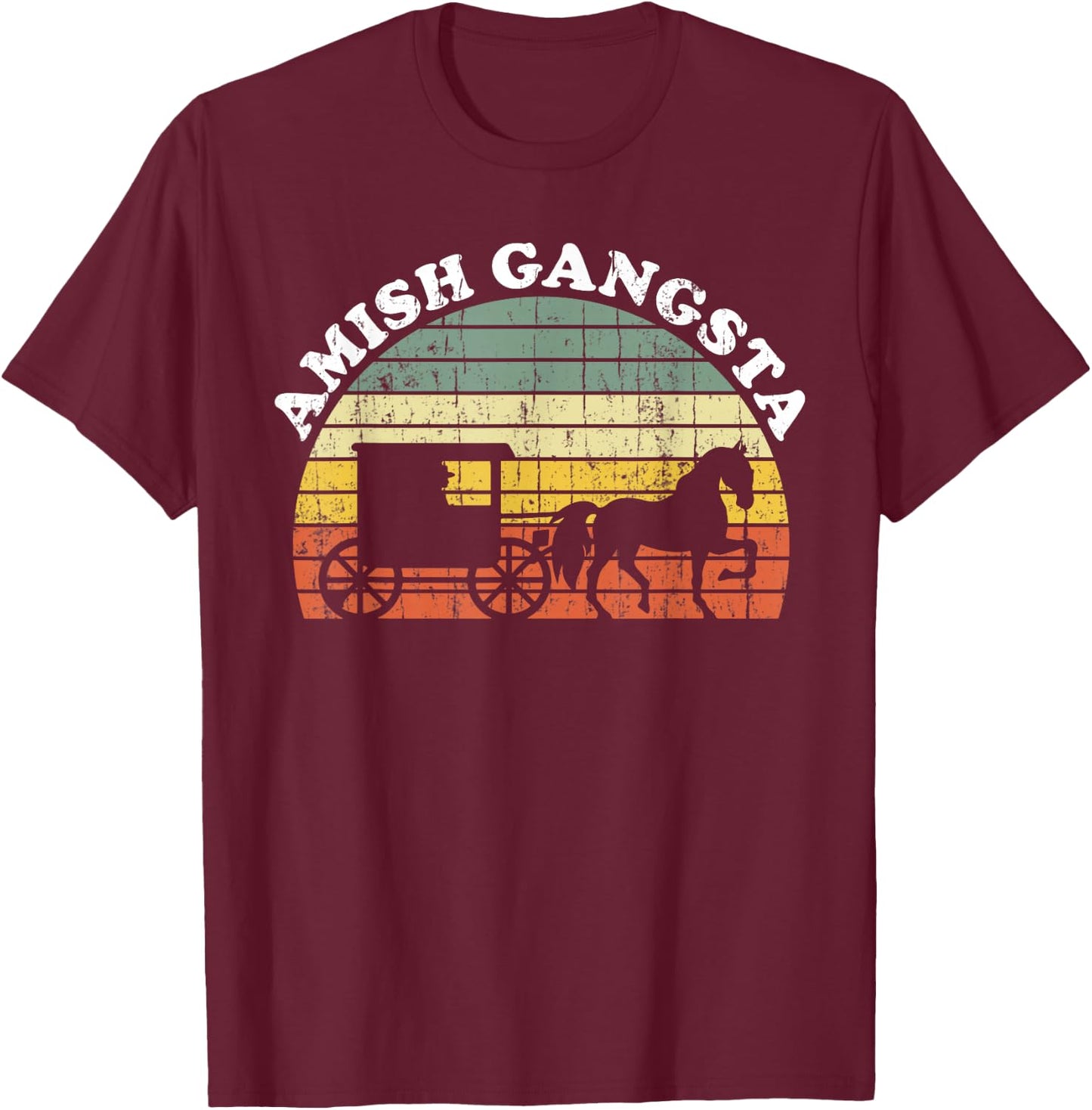 Amish Gangsta Horse and Buggy - Vintage Funny Amish Gift T-Shirt - T-Shirt | Maroon
