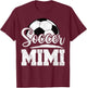 Soccer Mimi Soccer Player Game Day Mother's Day T-Shirt - T-Shirt | Maroon