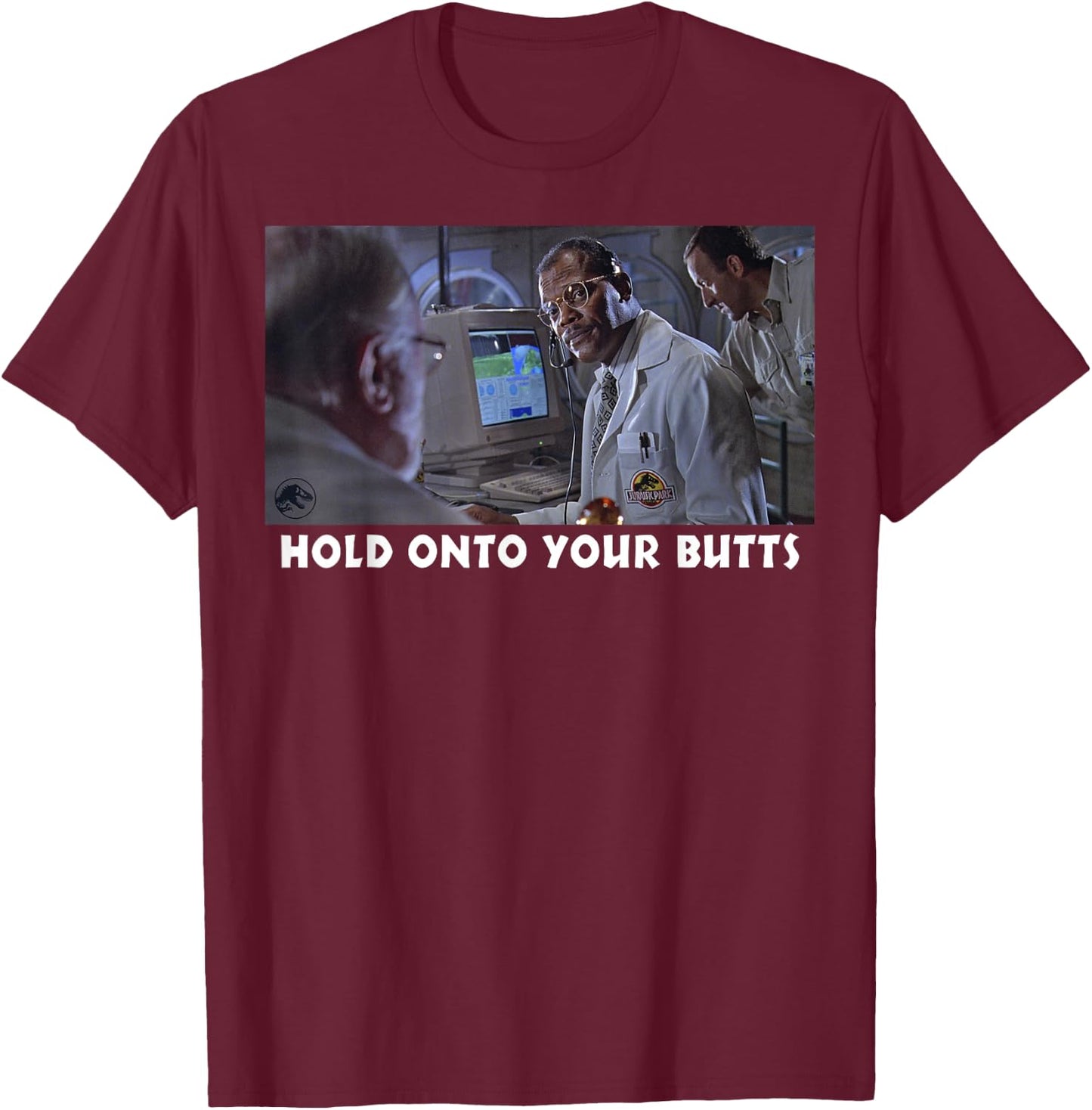 Jurassic Park Hold On To Your Butts T-Shirt - T-Shirt | Maroon