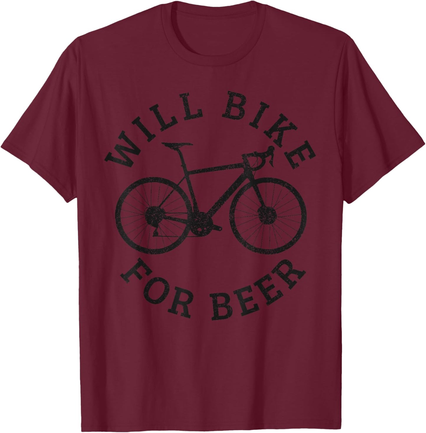 Will Bike For Beer Funny Cycling Road Bicycle Cyclist Gift T-Shirt - T-Shirt | Maroon