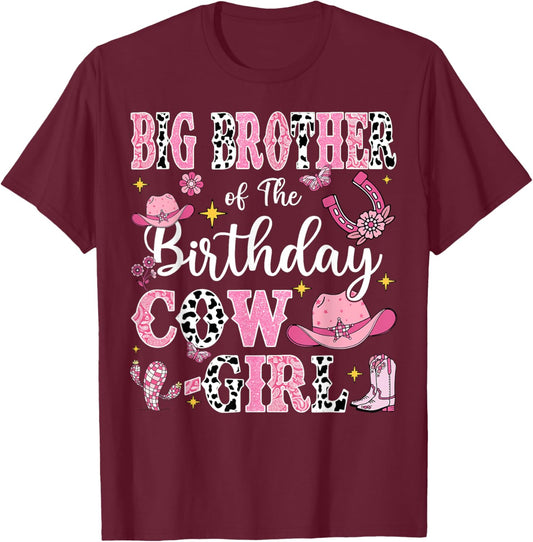 Big Brother Of The Birthday Cow-Girl Rodeo Cow Girl Birthday T-Shirt - T-Shirt | Maroon