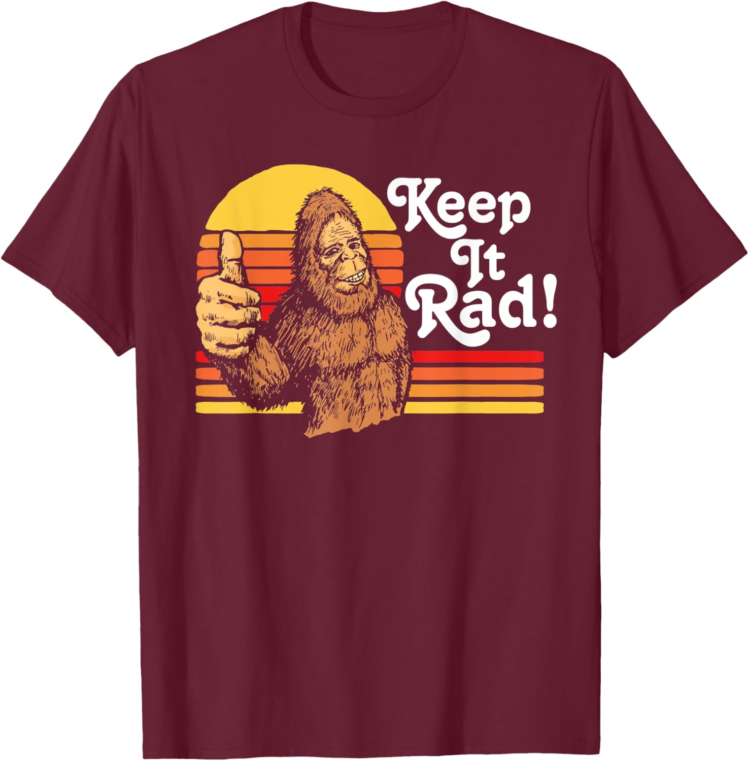 Keep It Rad! Vintage Bigfoot Thumbs Up Funny Vintage Hipster T-Shirt - T-Shirt | Maroon
