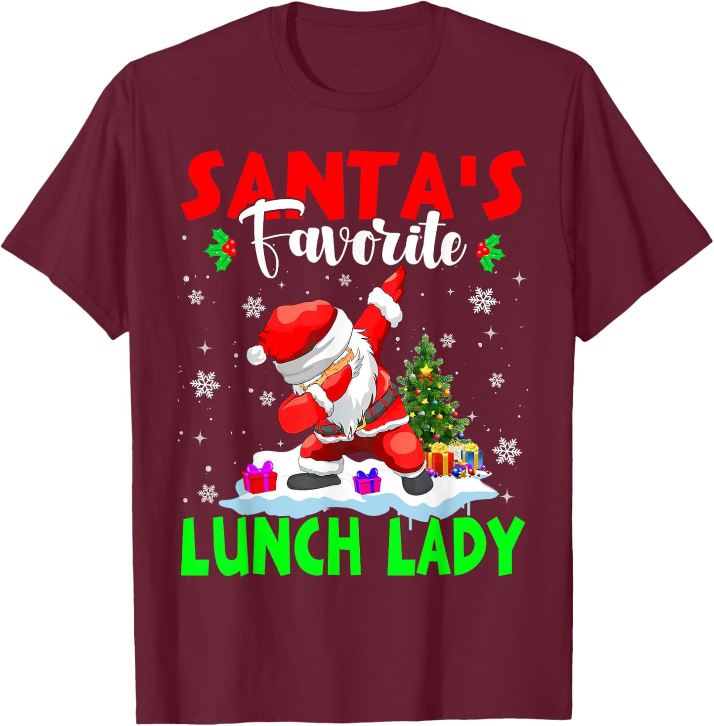 Santa's Favorite Lunch Lady Funny Christmas Lunch Lady Gifts T-Shirt - T-Shirt | Maroon