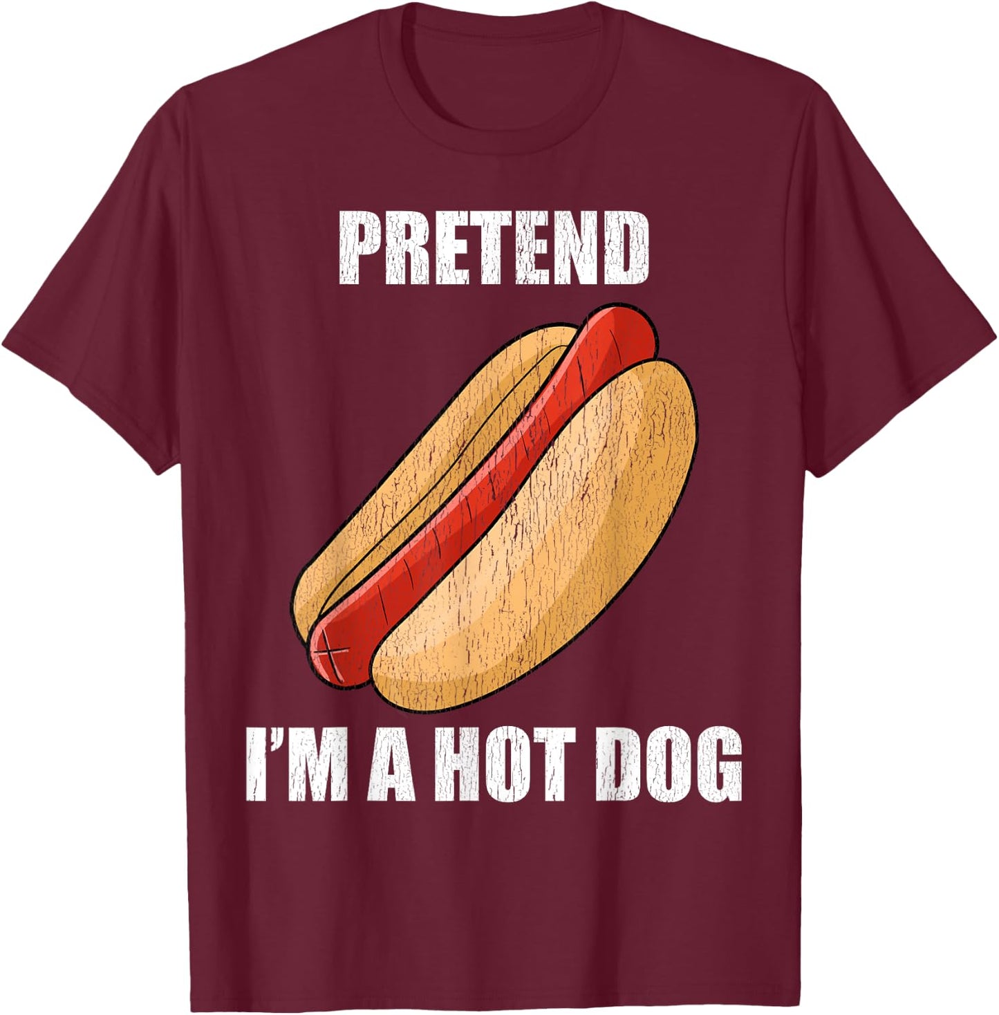 Pretend I'm A Hot Dog Lazy Costume Party Funny Halloween Fun Men Women Kids T-Shirt - T-Shirt | Maroon