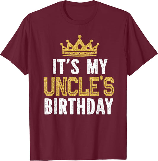 It's My Uncle's Birthday Party Family Matching T-Shirt - T-Shirt | Maroon