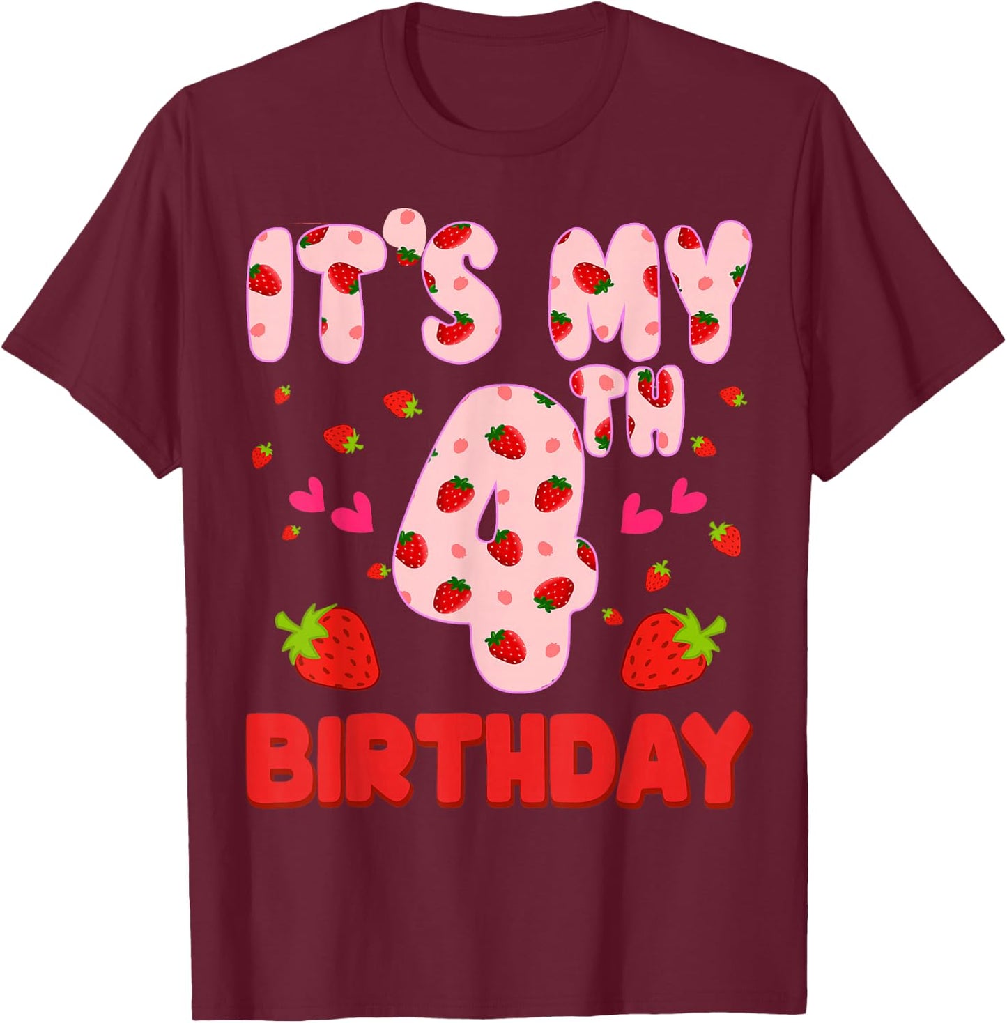 Kids 4 year old Strawberry Birthday Girl Sweet Fruit 4th T-Shirt - T-Shirt | Maroon