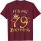 It's My 79th Birthday, 79 Years Old, 79th Birthday Queen T-Shirt - T-Shirt | Maroon