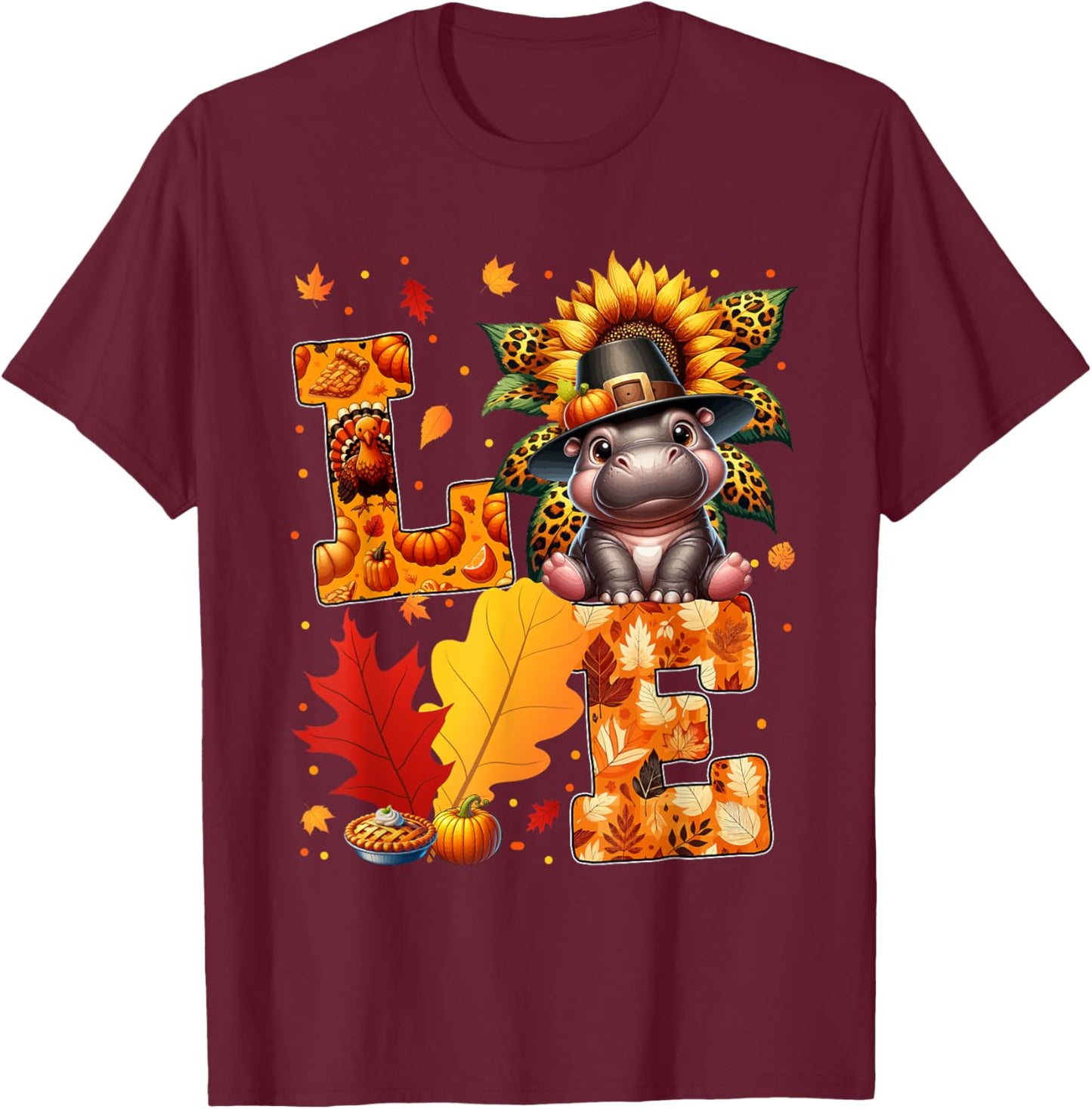 LOVE Thanksgiving Hippo Costume Fall Leaves Sunflower T-Shirt - T-Shirt | Maroon