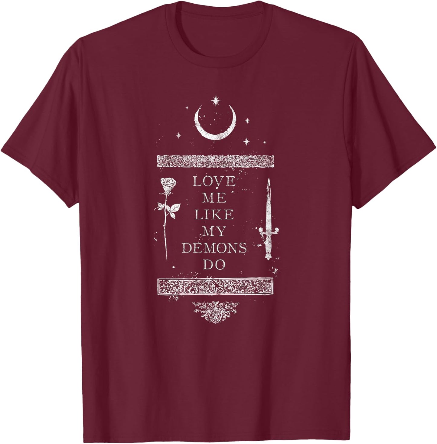 Occult Gothic Grunge Love Me Like My Demons Do Witch Moon T-Shirt - T-Shirt | Maroon