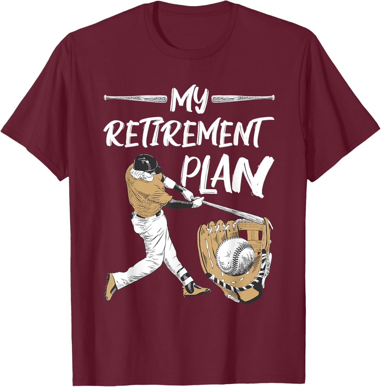 Baseball - Retirement Gifts T-Shirt - T-Shirt | Maroon