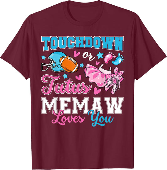 Touchdown or Tutus Memaw Loves You Cute Gender Reveal Baby T-Shirt - T-Shirt | Maroon